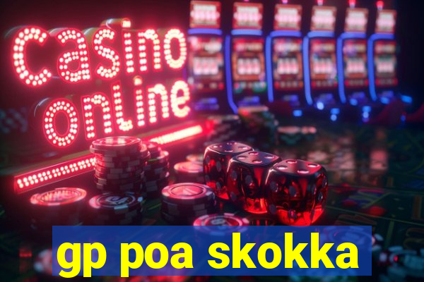 gp poa skokka